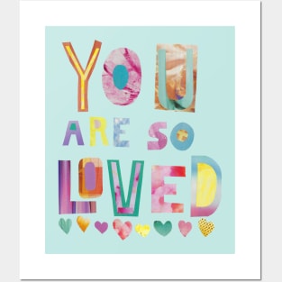 You are so loved pastel Posters and Art